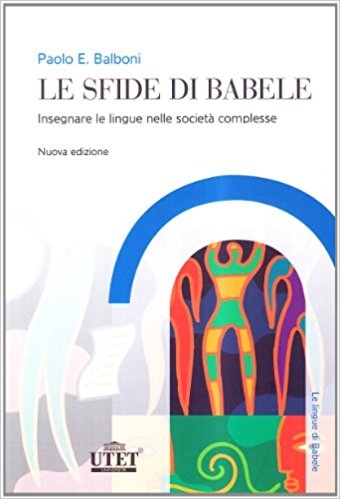 Le sfide di Babele. Insegnare le lingue nelle società complesse